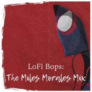 Lofi Bops: The Miles Morales Mix