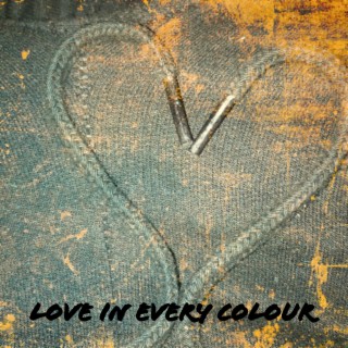 Love in Every Colour
