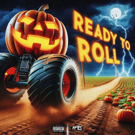 READY TO ROLL | Boomplay Music