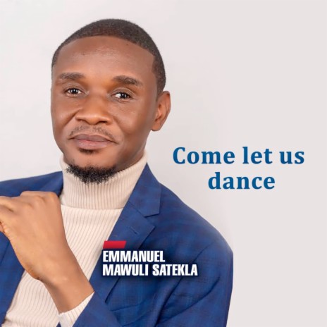 Come Let Us Dance | Boomplay Music