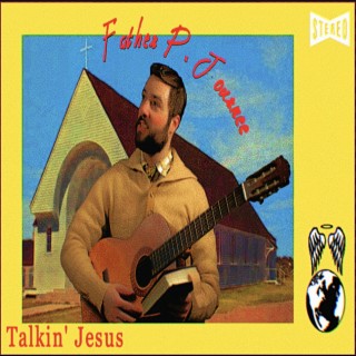 Talkin' Jesus (Father P. Journee)