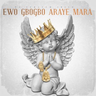 Ewo Gbogbo Araye Mara