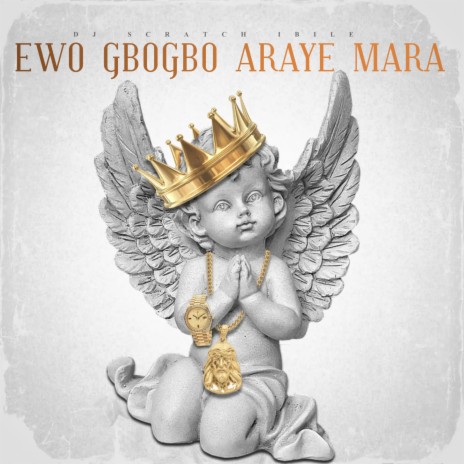 Ewo Gbogbo Araye Mara