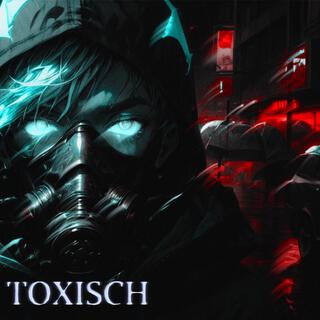 Toxisch