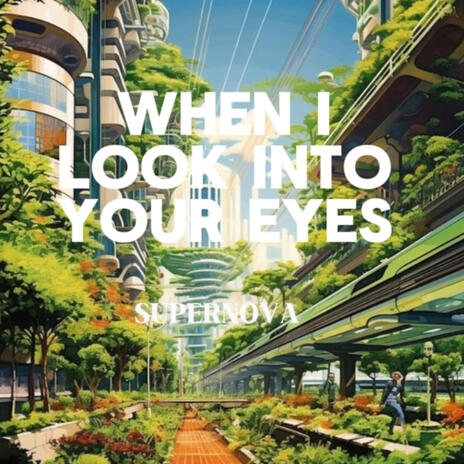 When I Look Into Your Eyes ft. KittyFlower | Boomplay Music