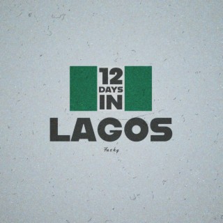 12 Days in Lagos