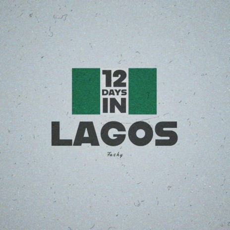 12 Days in Lagos | Boomplay Music