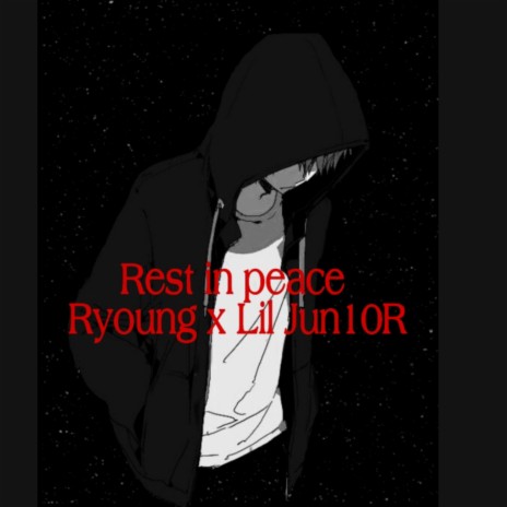 Rest in peace ft. Ryoung | Boomplay Music