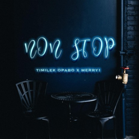 NON STOP ft. Merry1 | Boomplay Music