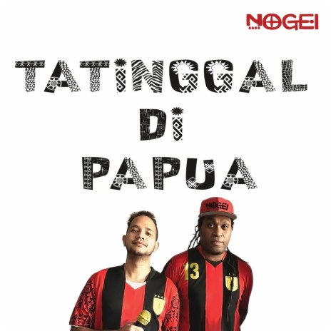 Tatinggal di Papua | Boomplay Music