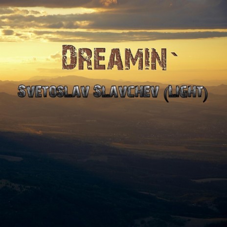 Dreamin` | Boomplay Music