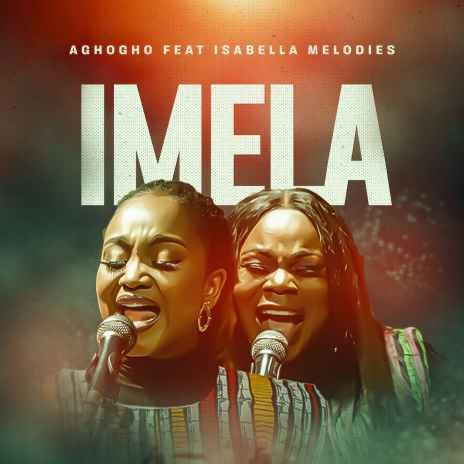Imela ft. Isabella Melodies | Boomplay Music