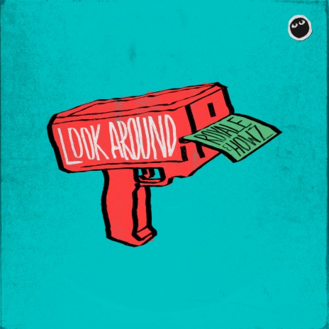 Look Around ft. Howz | Boomplay Music