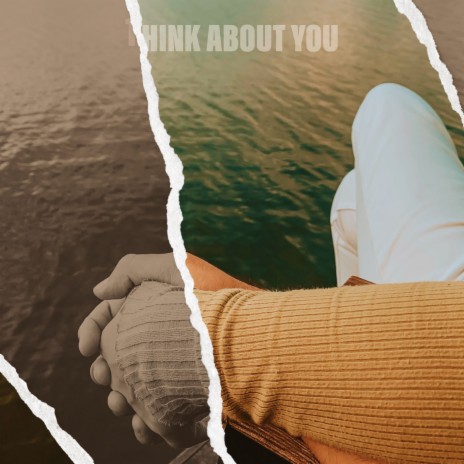 Think about You | Boomplay Music