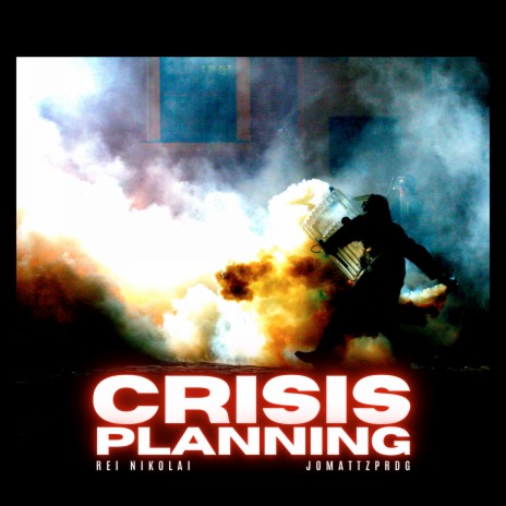 Crisis Planning ft. JomattzPRDG | Boomplay Music
