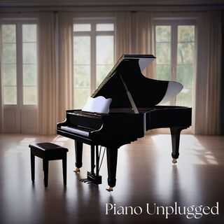 Piano Unplugged - Harmonic Piano Melodies for Relaxation