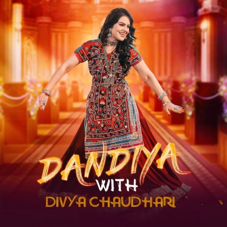 Dandiya With Divya Chaudhari | Boomplay Music