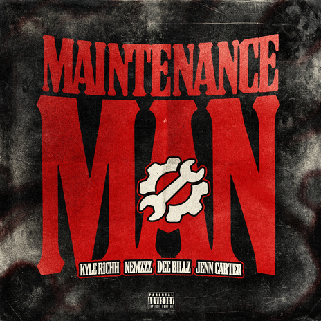 Maintenance Man ft. Kyle Richh, Jenn Carter, Nemzzz & Dee Billz | Boomplay Music