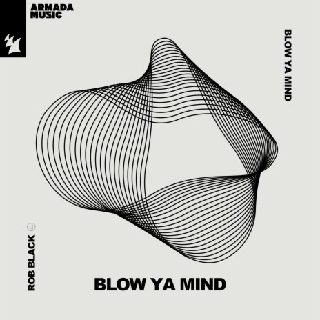 Blow Ya Mind | Boomplay Music