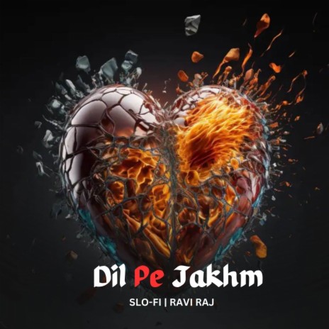 Dil Pe Jakhm Khate Hain | Boomplay Music