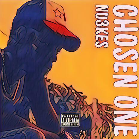 Chosen One | Boomplay Music