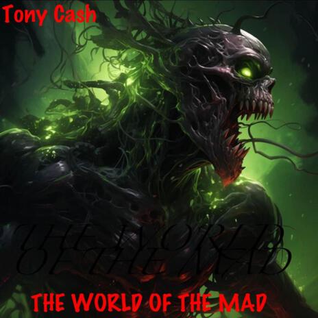 THE WORLD OF THE MAD | Boomplay Music