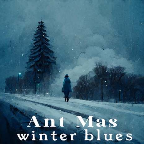 Winter Blues | Boomplay Music