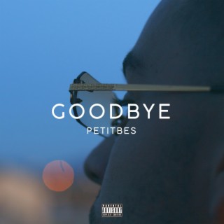 Goodbye lyrics | Boomplay Music