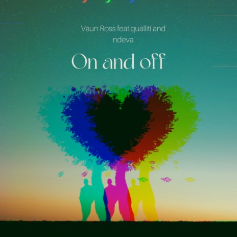 On and off ft. Qualliti & Ndeva | Boomplay Music