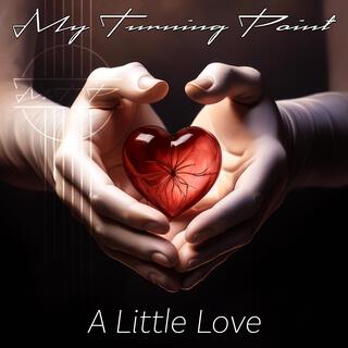 A Little Love lyrics | Boomplay Music