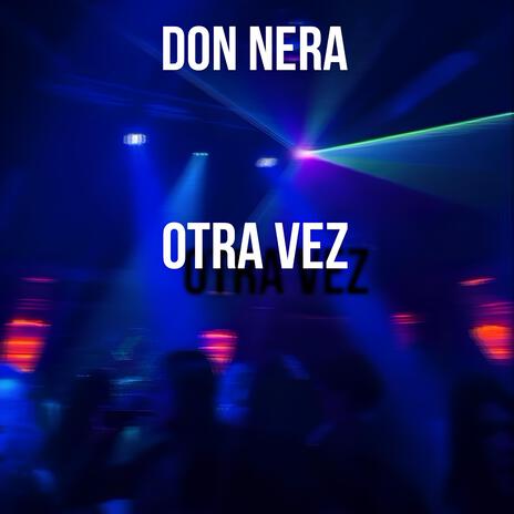 Otra Vez | Boomplay Music