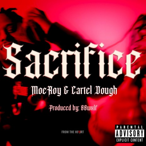 Sacrifice ft. Cartel Dough