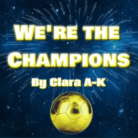 We're the Champions (feat. The Kay Singers) | Boomplay Music