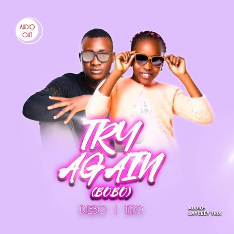 Try Again | Tino ft. DLebo | Boomplay Music