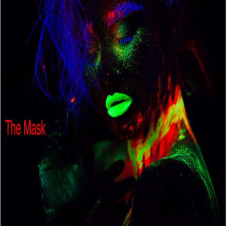 The Mask | Boomplay Music