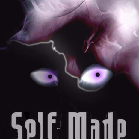 SELF MADE | Boomplay Music