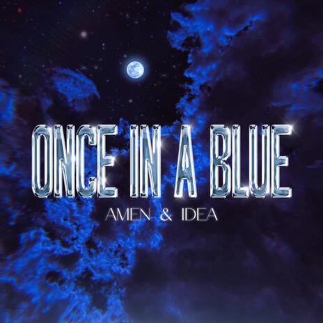 Once in a Blue | Boomplay Music