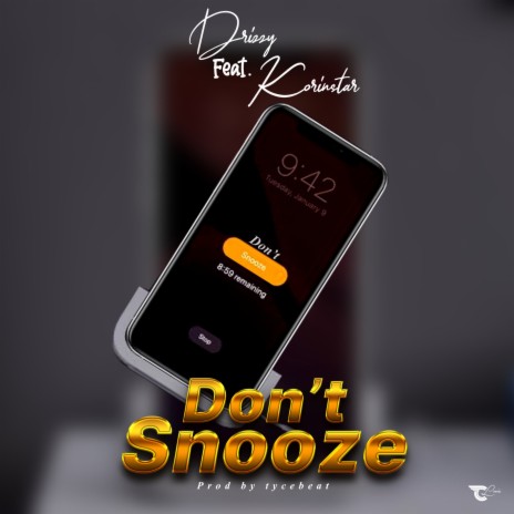 Don’t Snooze ft. Korinstar | Boomplay Music