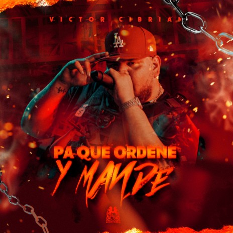 Pa Que Ordene y Manden | Boomplay Music