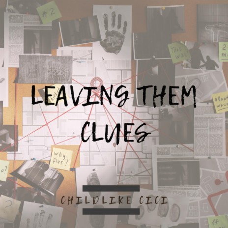 Leaving Them Clues | Boomplay Music