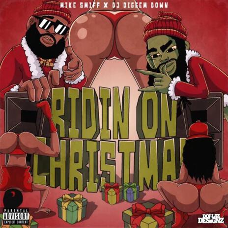 Ridin On Christmas ft. Dj Diggem Down | Boomplay Music