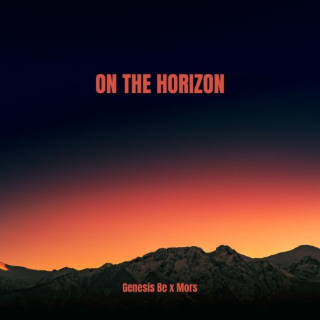 On The Horizon | Boomplay Music