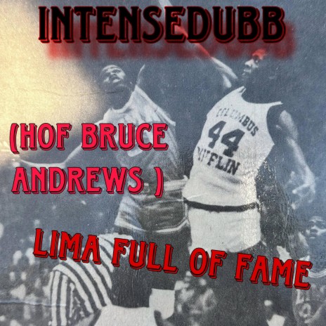 Lima Full Of Fame (HOF Bruce Andrews) (Intense Version)