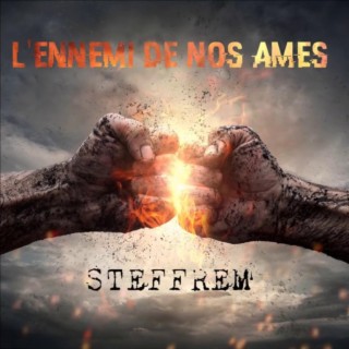 L'Ennemi De Nos Ames