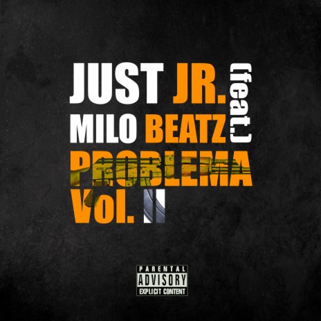 Problema, Vol. 2 ft. MiloBeatz | Boomplay Music