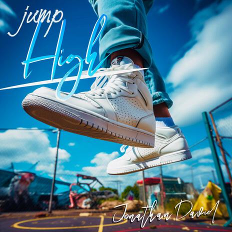 Jump High | Boomplay Music