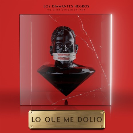 Lo Que Me Dolió - Los Diamantes Negros ft. Dalan la fama | Boomplay Music