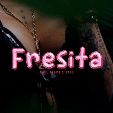 FRESITA ft. Tato | Boomplay Music