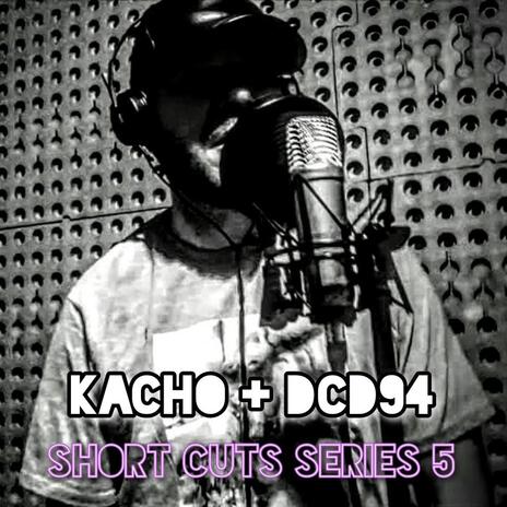 Short Cuts Series 5 ft. DCD94 | Boomplay Music