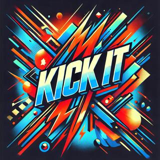 Kick It